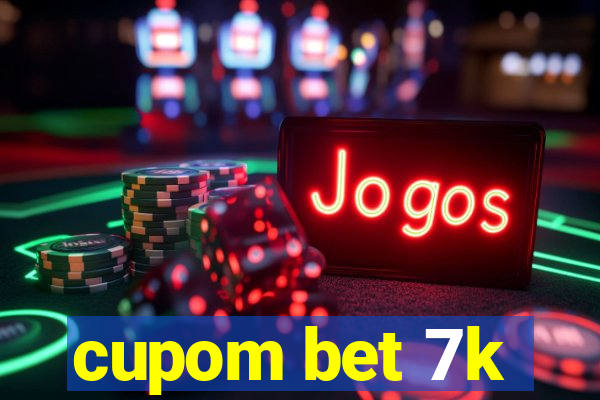 cupom bet 7k